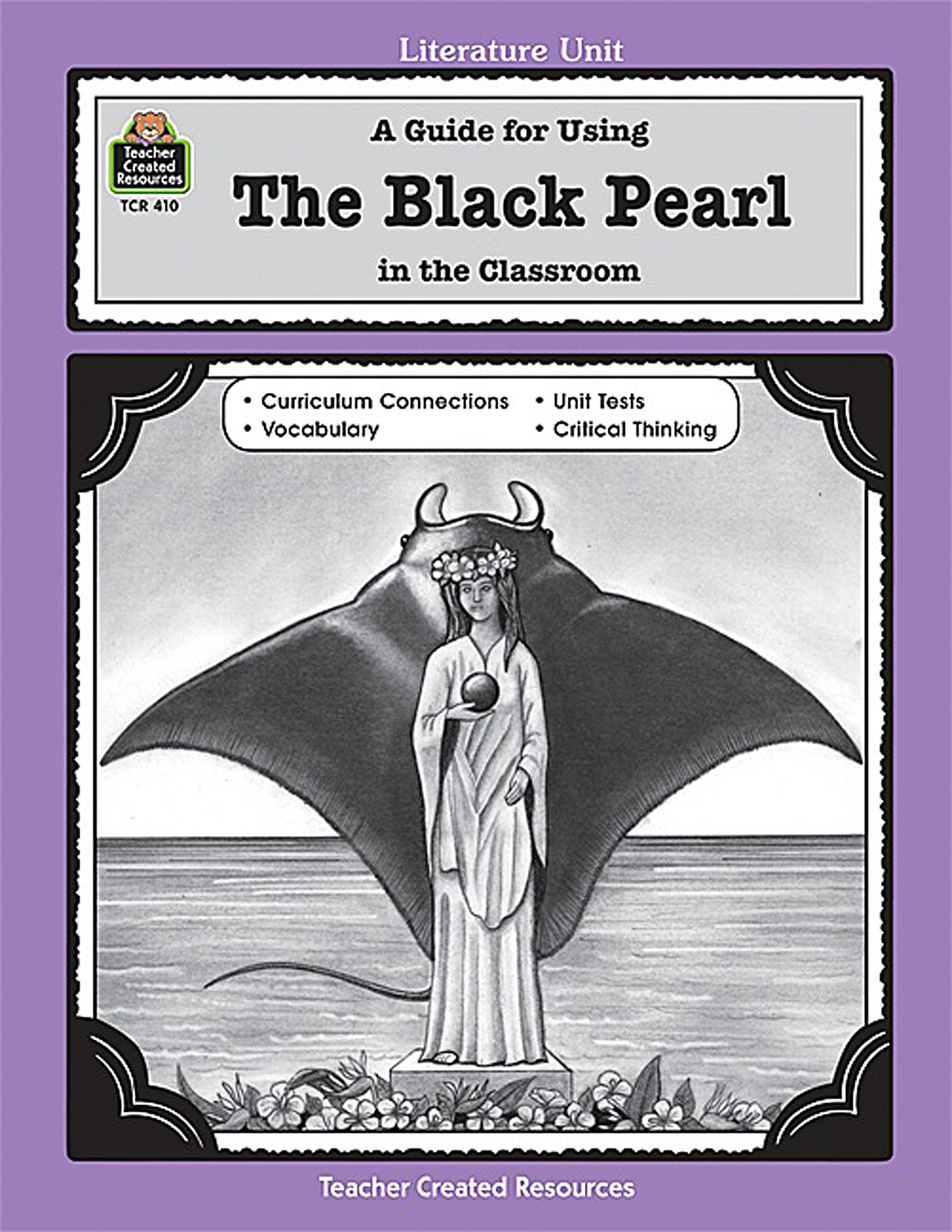 A Guide for Using The Black Pearl in the Classroom - TCR0410 
