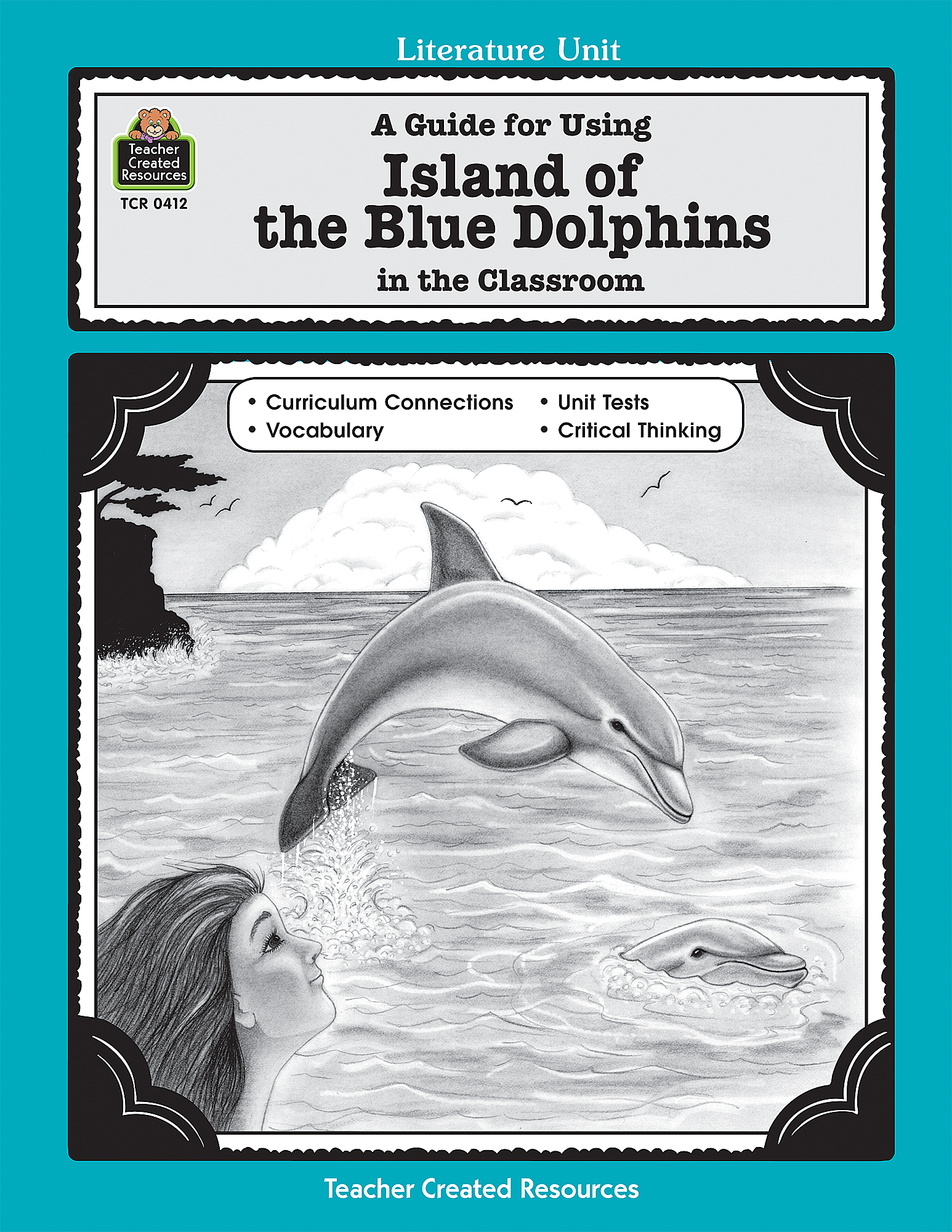 A Guide for Using Island of the Blue Dolphins in the Classroom