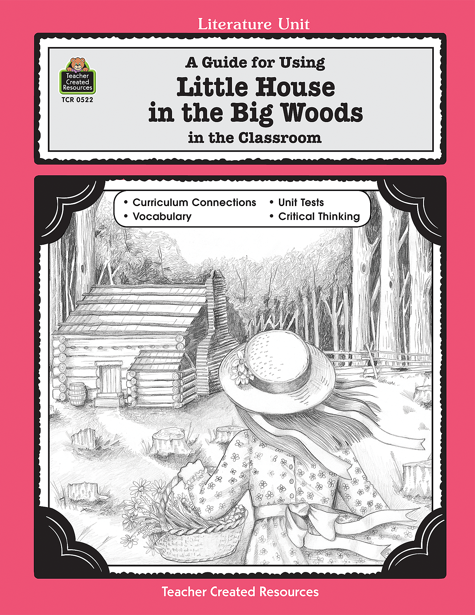 Lit. Unit: Little House in the Big Woods