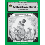 A Guide for Using A Christmas Carol in the Classroom