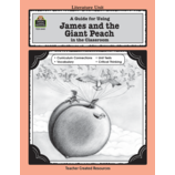 A Guide for Using James and the Giant Peach in the Classroom