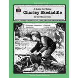 A Guide for Using Charley Skedaddle in the Classroom