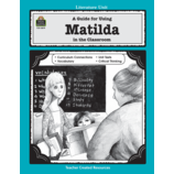 A Guide for Using Matilda in the Classroom