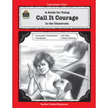 A Guide for Using Call It Courage in the Classroom