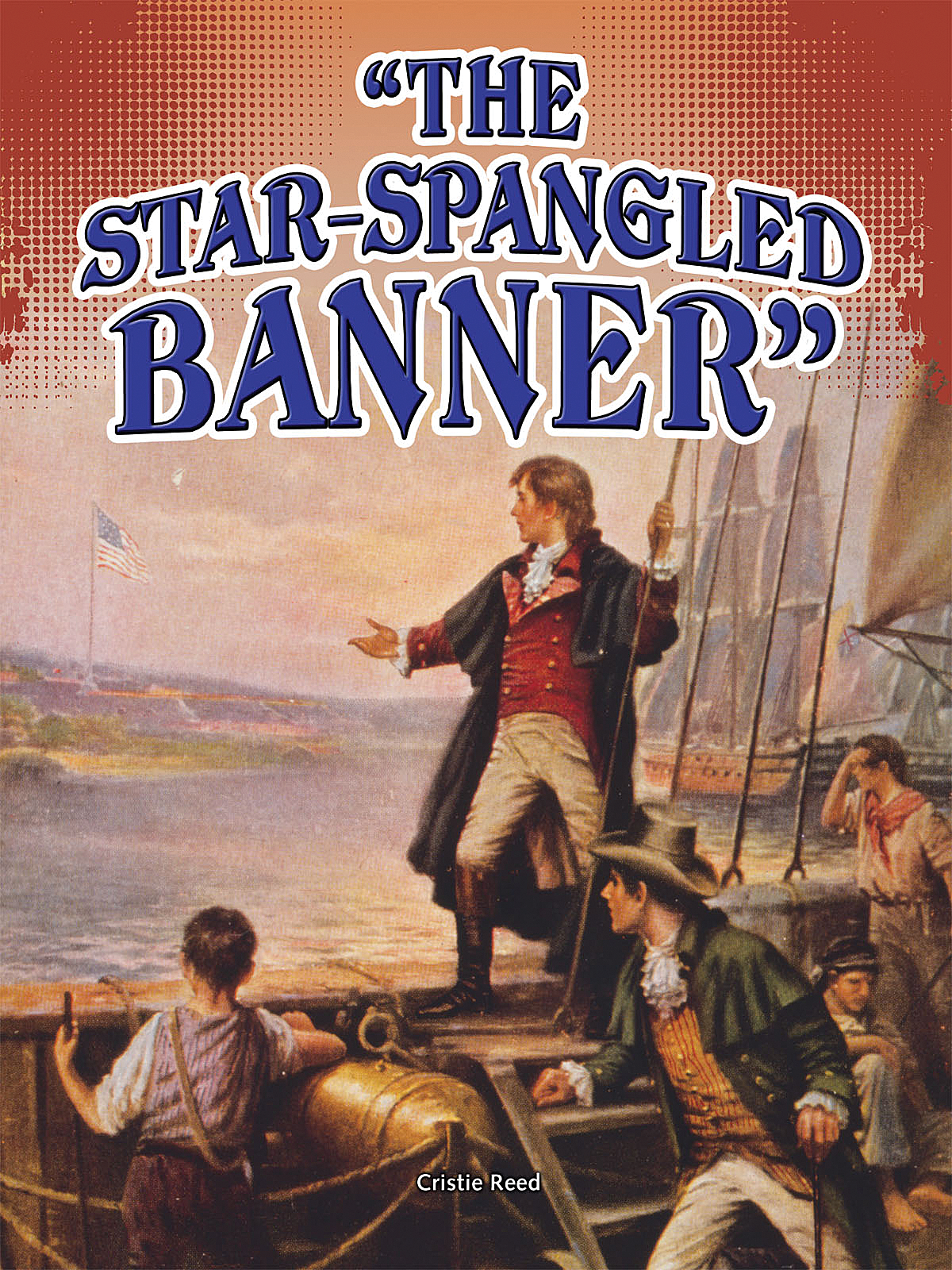 The Star Spangled Banner - TCR178594 | Teacher Created Resources