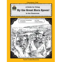 A Guide for Using By the Great Horn Spoon! in the Classroom