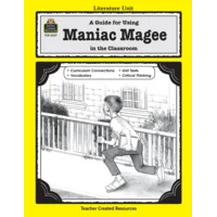 A Guide for Using Maniac Magee in the Classroom