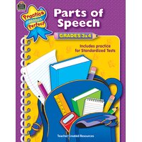 Practice Makes Perfect: Parts of Speech Grades 3-4