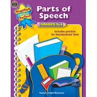 Practice Makes Perfect: Parts of Speech Grades 3-4
