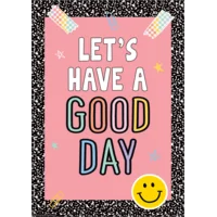 Let's Have a Good Day Positive Poster