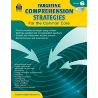 Targeting Comprehension Strategies for the Common Core Grade 6