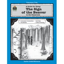 A Guide for Using The Sign of the Beaver in the Classroom A Guide for Using The Sign of the Beaver in the Classroom