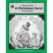A Guide for Using A Christmas Carol in the Classroom A Guide for Using A Christmas Carol in the Classroom