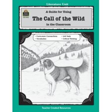 A Guide for Using The Call of the Wild in the Classroom