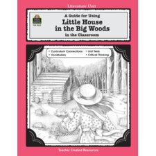 A Guide for Using Little House in the Big Woods in the Classroom A Guide for Using Little House in the Big Woods in the Classroom