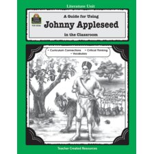 A Guide for Using Johnny Appleseed in the Classroom A Guide for Using Johnny Appleseed in the Classroom