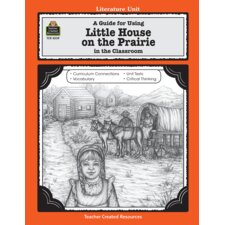 A Guide for Using Little House on the Prairie in the Classroom A Guide for Using Little House on the Prairie in the Classroom