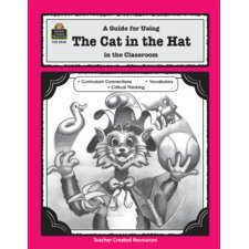 A Guide for Using The Cat in the Hat in the Classroom A Guide for Using The Cat in the Hat in the Classroom