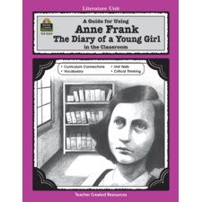 A Guide for Using Anne Frank: The Diary of a Young Girl in the Classroom A Guide for Using Anne Frank: The Diary of a Young Girl in the Classroom