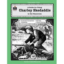 A Guide for Using Charley Skedaddle in the Classroom A Guide for Using Charley Skedaddle in the Classroom