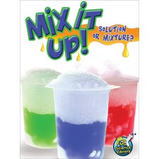 Mix It Up! Solution or Mixture? Mix It Up! Solution or Mixture?