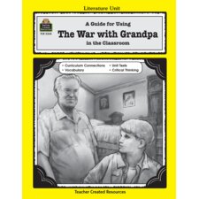 A Guide for Using The War with Grandpa in the Classroom