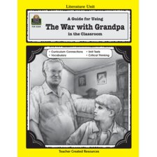 A Guide for Using The War with Grandpa in the Classroom A Guide for Using The War with Grandpa in the Classroom