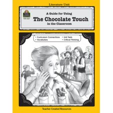 A Guide for Using The Chocolate Touch in the Classroom