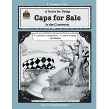 A Guide for Using Caps for Sale in the Classroom A Guide for Using Caps for Sale in the Classroom