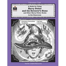 A Guide for Using Harry Potter and the Sorcerer's Stone/Other Harry Potter Books in the Classroom
