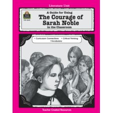 A Guide for Using The Courage of Sarah Noble in the Classroom