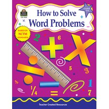 How to Solve Word Problems, Grades 5-6