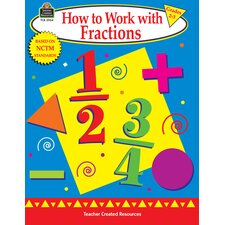 How to Work with Fractions, Grades 2-3 How to Work with Fractions, Grades 2-3