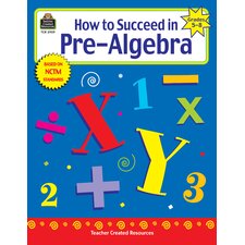 How to Succeed in Pre-Algebra, Grades 5-8