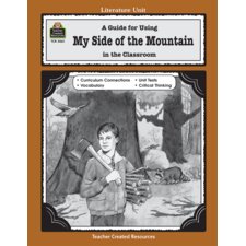 A Guide for Using My Side of the Mountain in the Classroom A Guide for Using My Side of the Mountain in the Classroom