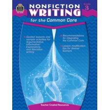 Nonfiction Writing for the Common Core Grade 3 Nonfiction Writing for the Common Core Grade 3