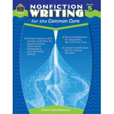 Nonfiction Writing for the Common Core Grade 5 Nonfiction Writing for the Common Core Grade 5