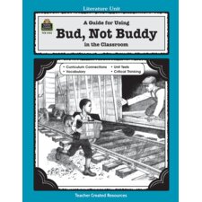 A Guide for Using Bud, Not Buddy in the Classroom