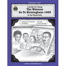 A Guide for Using The Watsons Go to Birmingham - 1963 in the Classroom