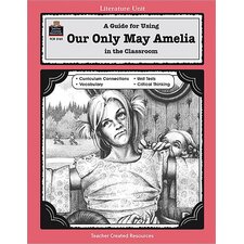 A Guide for Using Our Only May Amelia in the Classroom A Guide for Using Our Only May Amelia in the Classroom