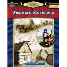 Spotlight on America: Westward Movement Spotlight on America: Westward Movement