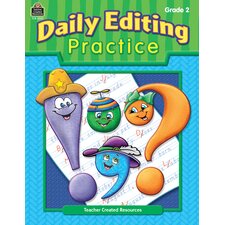Daily Editing Practice, Grade 2 Daily Editing Practice, Grade 2