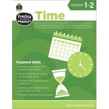 Practice Makes Perfect: Time Grades 1-2 Practice Makes Perfect: Time Grades 1-2
