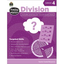 Practice Makes Perfect: Division Grade 4 Practice Makes Perfect: Division Grade 4
