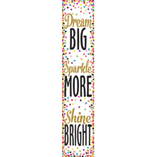 Confetti Dream Big, Sparkle More, Shine Bright Banner