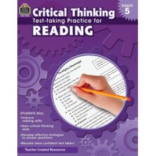 Critical Thinking: Test-taking Practice for Reading Grade 5 Critical Thinking: Test-taking Practice for Reading Grade 5