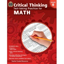 Critical Thinking: Test-taking Practice for Math Grade 6 Critical Thinking: Test-taking Practice for Math Grade 6