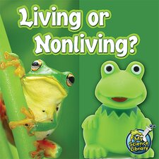Living or Nonliving? Living or Nonliving?