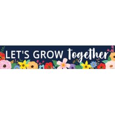 Wildflowers Let's Grow Together Banner Wildflowers Let's Grow Together Banner