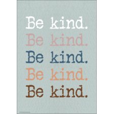 Be Kind. Be Kind. Be Kind. Positive Poster